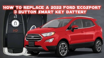 How to replace a 2022 Ford EcoSport 3 Button Smart Key Remote Battery