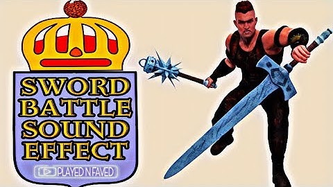 Sword Fight Sound Effect / Battle Fighting With Swords Sounds For Video Edit / No Copyright