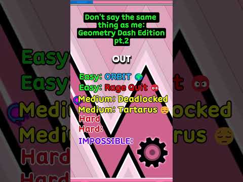Don't Say the Same Thing as Me (GD Edition) pt.2 #geometrydash