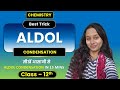 Aldol Condensation SUPER-TRICK | Chemistry  BOARDS 2024-2025 by Shaad Ma'am
