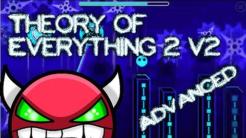 Geometry Dash - Demon Level - Theory of Everything 2 v2 by Polarmanzues