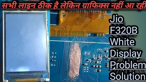 Jio F320B White Display Problem Solution/All Supply Ok But Display Not Working 💯% working solution