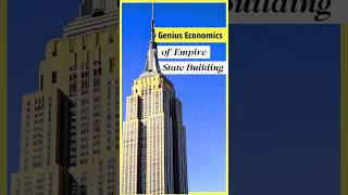 Genius Economics of Empire State Building!