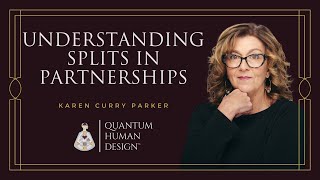 Understanding Splits In Partnerships - Karen Curry Parker
