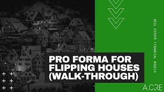 Excel Pro Forma for Flipping Houses