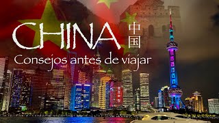 CHINA CONSEJOS / TIPS ANTES DE VIAJAR: TURISMO EN UN PAÍS MILENARIO DE ASIA