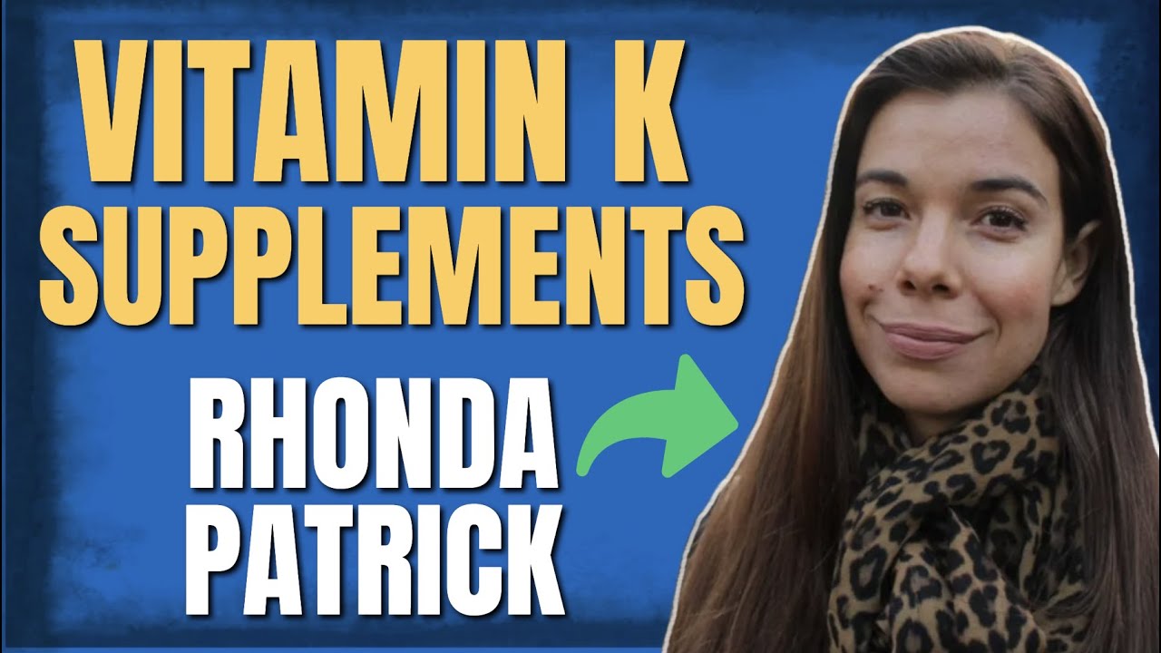 Dr. Rhonda Patrick's Vitamin K Supplement Regimen The Joe Rogan