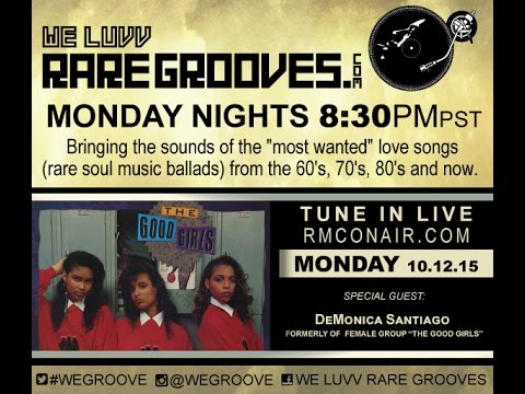 The Good Girls - 2015 - Rare Grooves Interview - Demonica Santiago