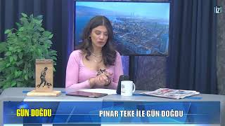 Pınar Teke Ile Gün Doğdu Progrn Konuğu Hdp İzmir Milletvekili Murat Çepni