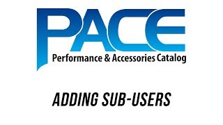 PACE: Adding a Sub-User