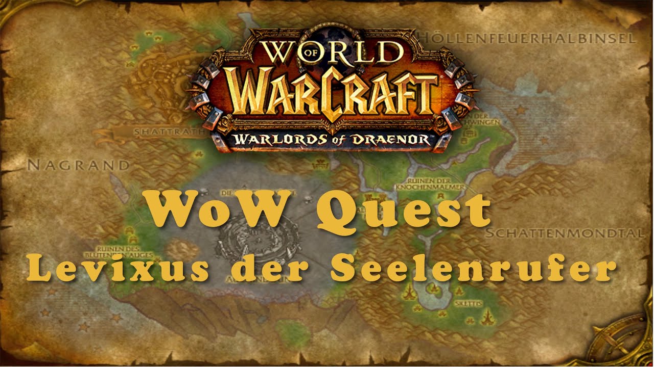 WoW Quest: Levixus der Seelenrufer