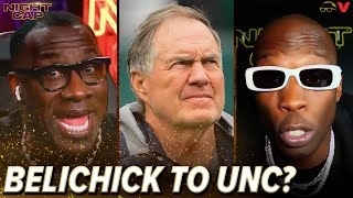 Unc & Ocho DEBATE if Bill Belichick will make NFL return after interviewing with UNC | Nightcap Net Worth