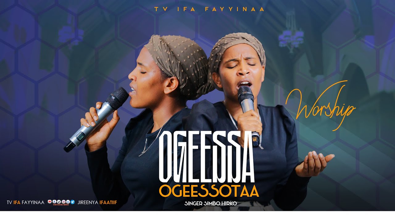 OGEESSA OGEESSOTAA || FAR SIMBOO HIRKOO