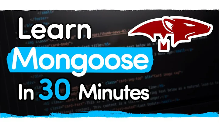 Mongoose Crash Course - Beginner Through Advanced