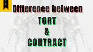 Difference between Contract and Tort in 3 minutes