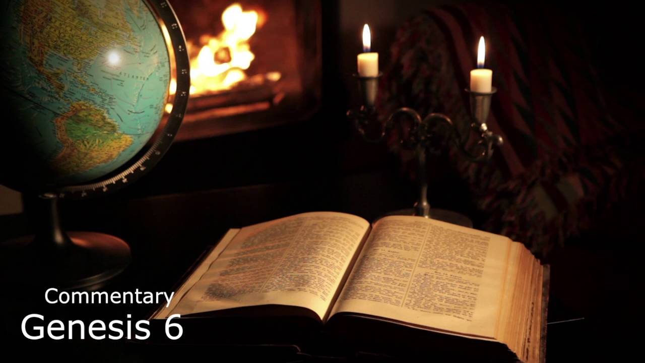 Genesis chapter 6 commentary audio bible youtube
