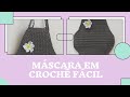 Como fazer Máscara em crochê