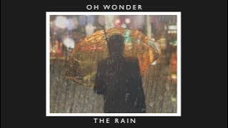 Oh Wonder - The Rain - 10 Years On (Official Audio)