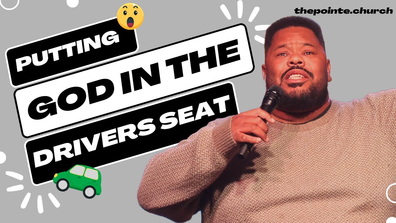 Putting God in the Driver’s Seat
