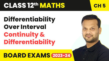 Differentiability Over Interval - Continuity & Differentiability | Class 12 Maths Chapter 5 | CBSE