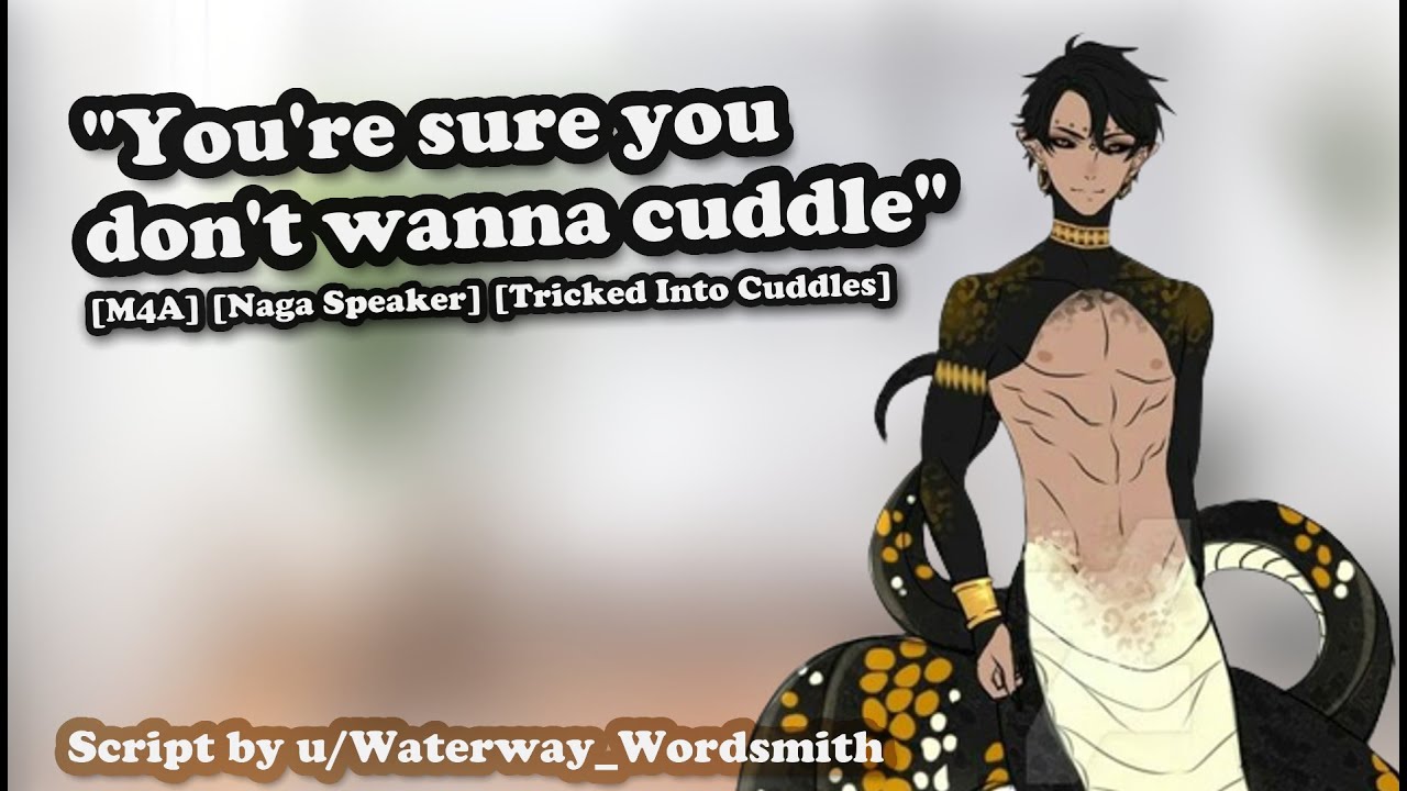 Cuddling With Your Naga Roommate [M4A] [Tricked Into Cuddles] [Naga Speakers]