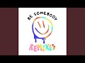 Be Somebody Dillon Francis VIP Remix mp3