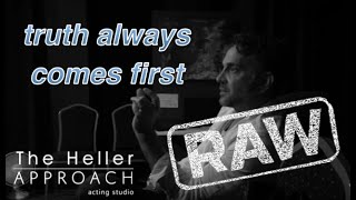 THE HELLER APPROACH RAW: DON'T SACRIFICE TRUTH FOR BLOCKING
