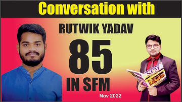 Conversation with Rutwik Yadav || 85 Marks in SFM || CA Final Nov 2022 Exam #icai #icmai #caresult