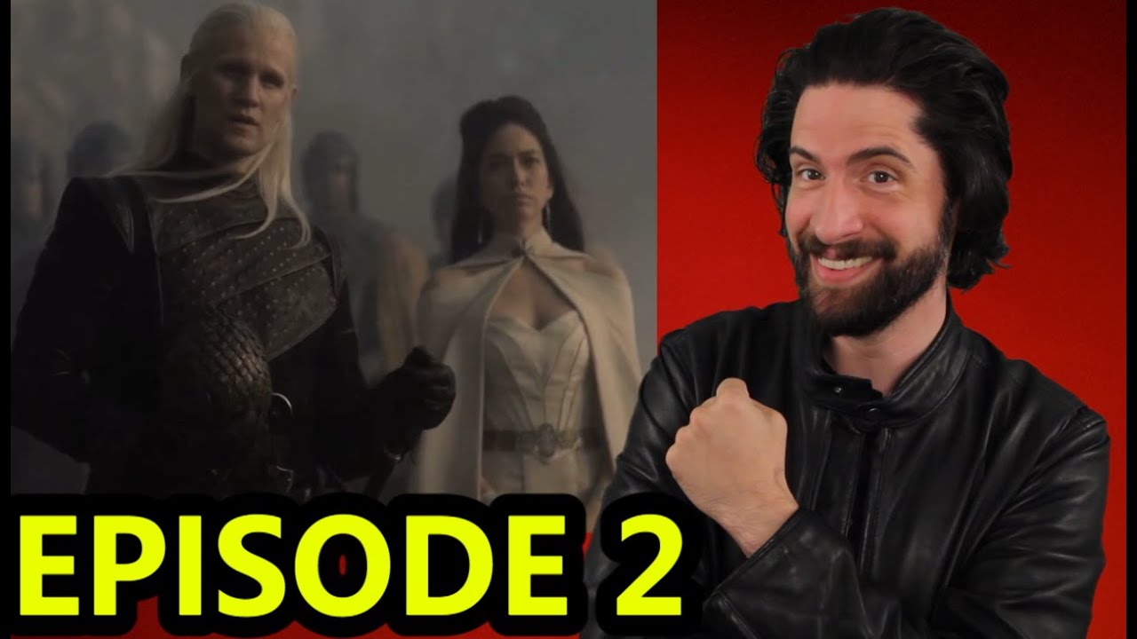 House of the Dragon Episode 2 Review YouTube