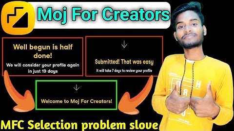 welcome to moj for creators | submitted that was easy moj | well begun is half done moj app | mfc ?