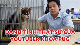 😍Danh tính thật của youtuber Khoa Pug, Giàu cỡ nào mới chi tiền để hùn mua máy bay riêng 115 tỷ đồng