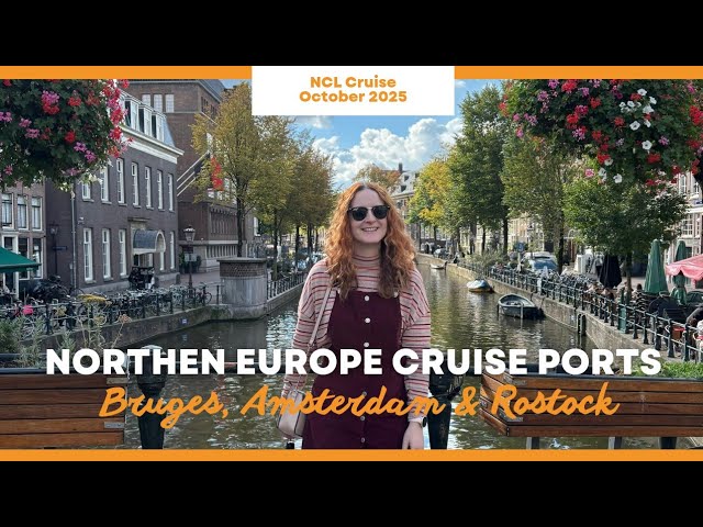 Northern Europe Baltic Cruise with NCL: Bruges, Amsterdam & Rostock