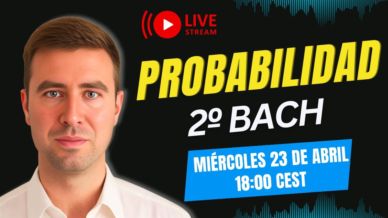 🔴 Clase de Problemas de Probabilidad en Directo ➤ Matemáticas 2º Bachillerato
