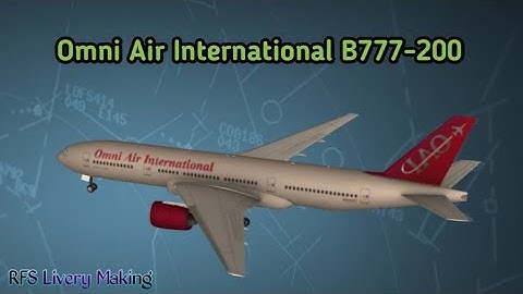 RFS Livery Making - Omni Air International B777-200