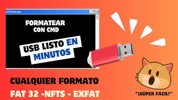 Formatea USB o Disco Rápido: FAT32, exFAT, NTFS SIN Programas (CMD)