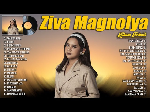 Ziva Magnolya (Full Album) + Lirik ~ Lagu Terbaik Ziva Magnolya ~ Lagu Indonesia Terpopuler 2024 class=