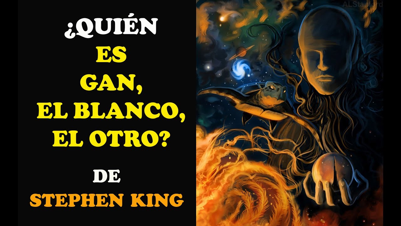 ¿Quién es GAN, el OTRO, la TORRE Oscura? |  LORE COMPLETO  | CONECTA el Multiverso de STEPHEN KING