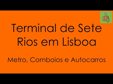 Como chegar de metro ao Terminal de Sete Rios em Lisboa. Estação intermodal nacional e internacional
