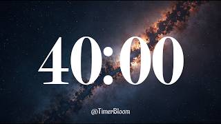 40 Minute Timer 🌠 Relaxing Ambient Space Music for Focus, Study, Sleep & Meditation | Timer Bloom