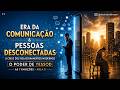 Era da Comunicação & Pessoas Desconectadas - O Poder de Yessod, As 7 Emoções – Aula 5