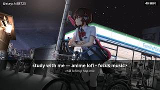 study with me — anime lofi • focus music • no ads