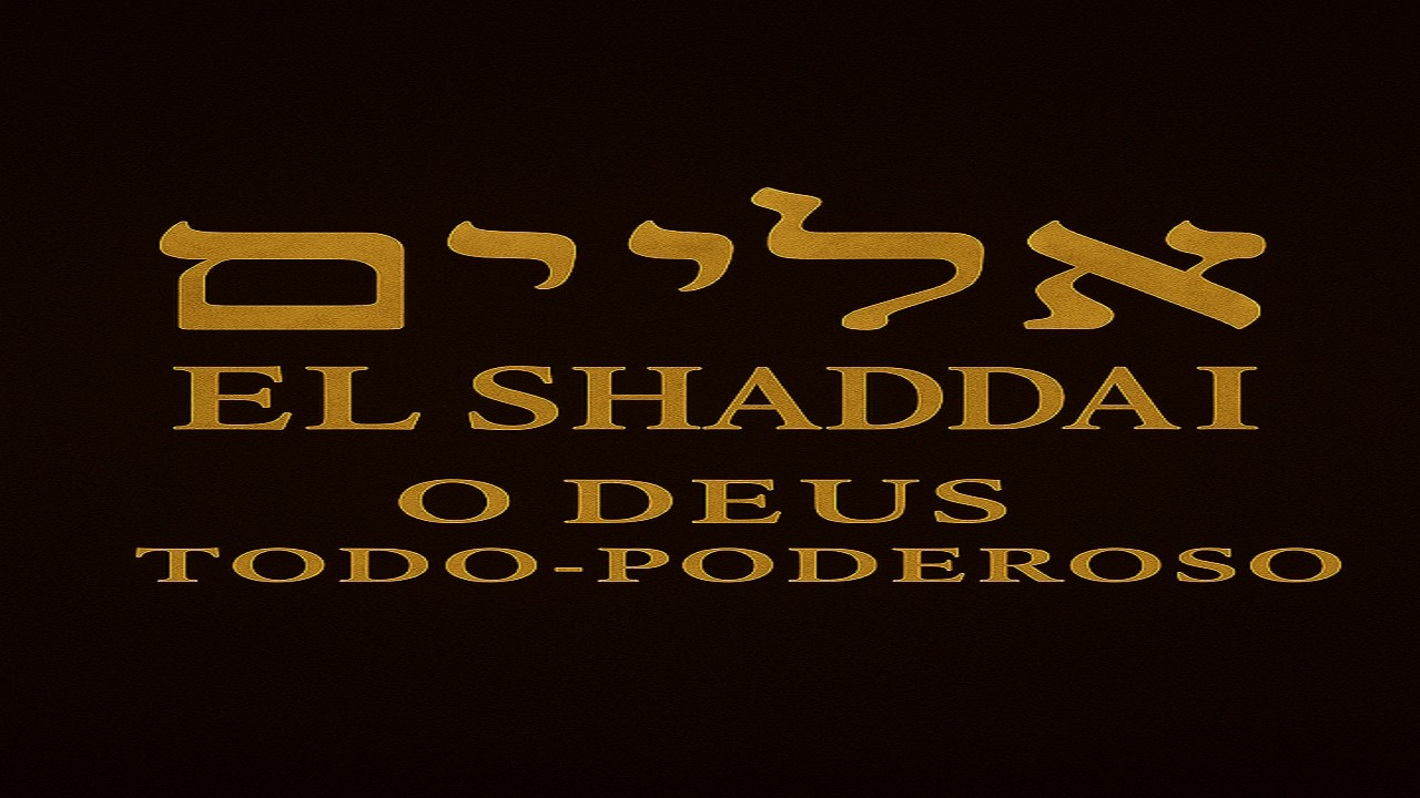 El Shaddai: O Deus Todo-Poderoso