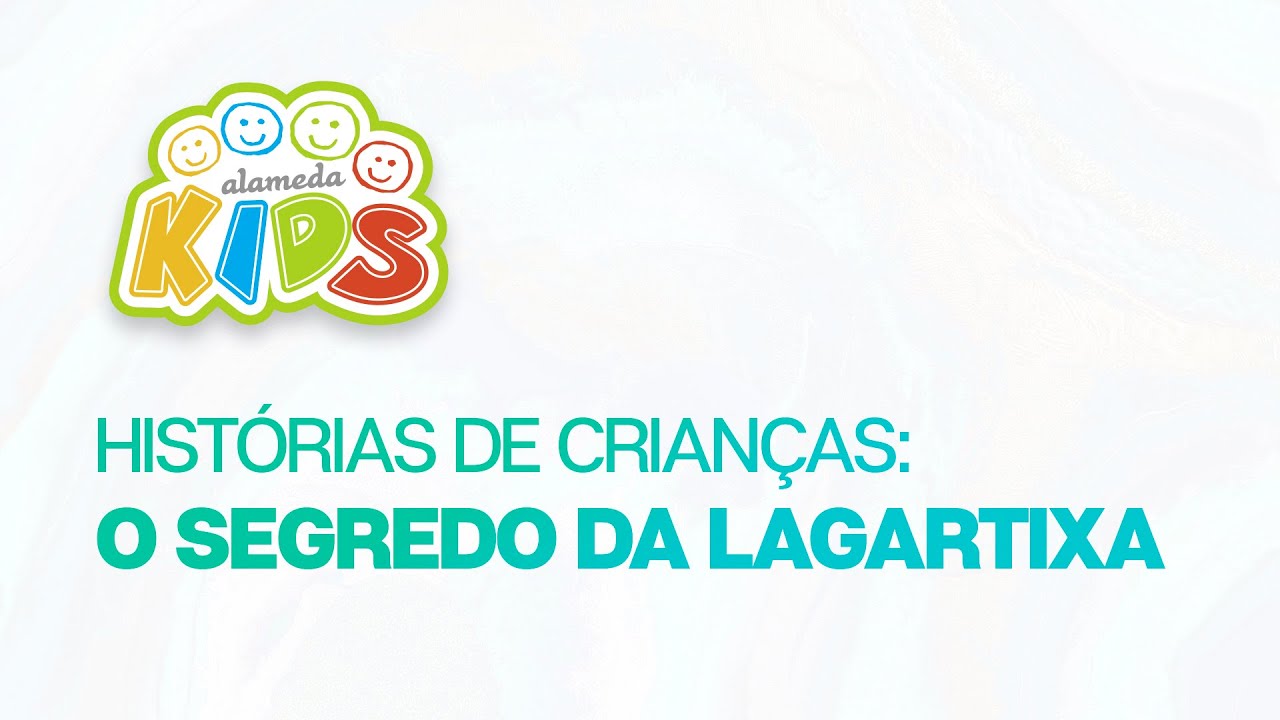 Histórias de Crianças: O Segredo da Lagartixa | Alameda Kids