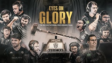 Eyes On Glory: The Six Invitational 2025 Grand Final // Rainbow Six Esports Documentary