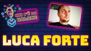 Chi cè da Ualone - Luca Forte