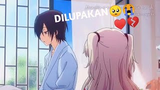 Sad dilupakan orang yang dicintai🥀 JEDAG JEDUG ANIME CHARLOTTE
