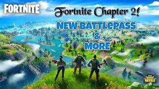 Fortnite Chapter 2!! NEW Battle Pass & MORE!