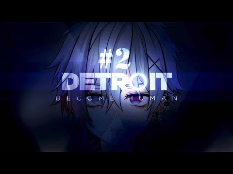 【#2】Detroit Become Human【常世千晶】