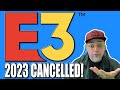 Kind Of SAD! But Not SHOCKED! E3 2023 Has Been Cancelled! Game Companies Not Interested...