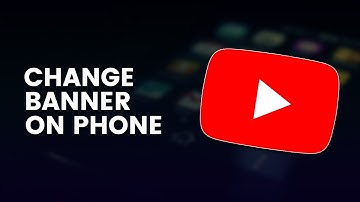 How to Change YouTube Banner on Phone Android & iOS 2022 (Android 12 & iOS 15)